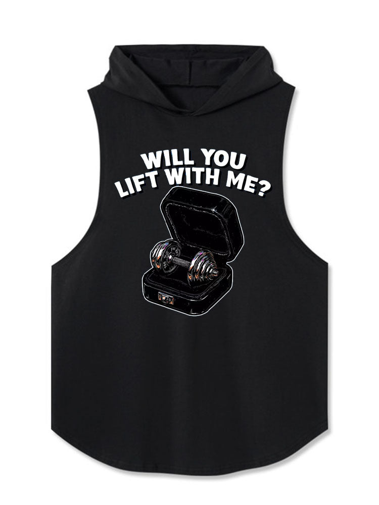 WILL YOU LIFT WITH ME? Hooded Tank