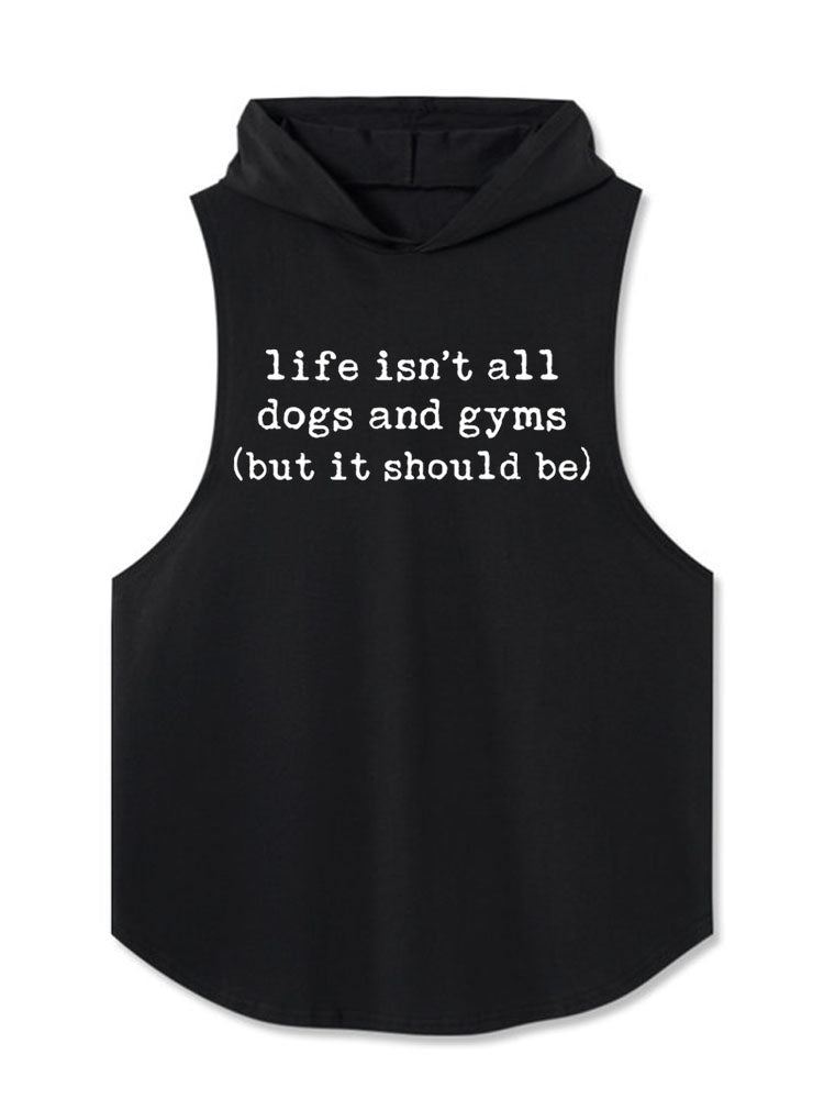 life isn’t all dogs and gyms (but it should be) Hooded Tank