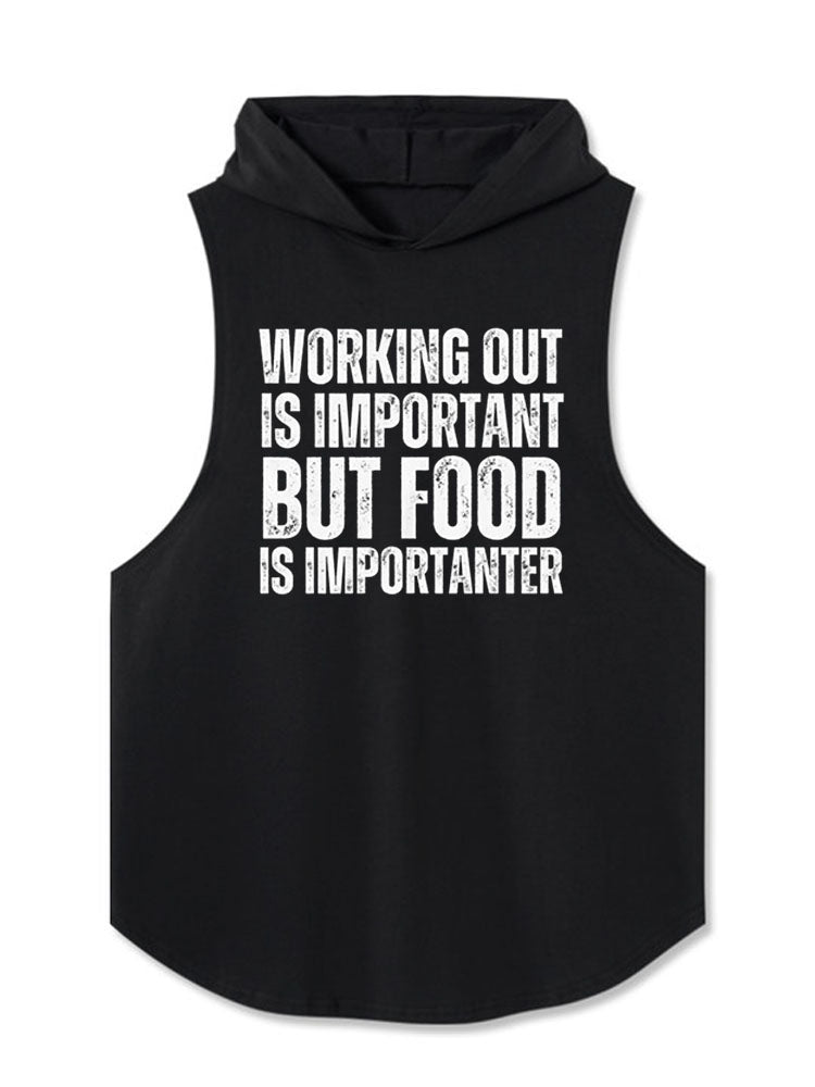 WORKING OUT IS IMPORTANT BUT FOOD IS IMPORTANTER Hooded Tank