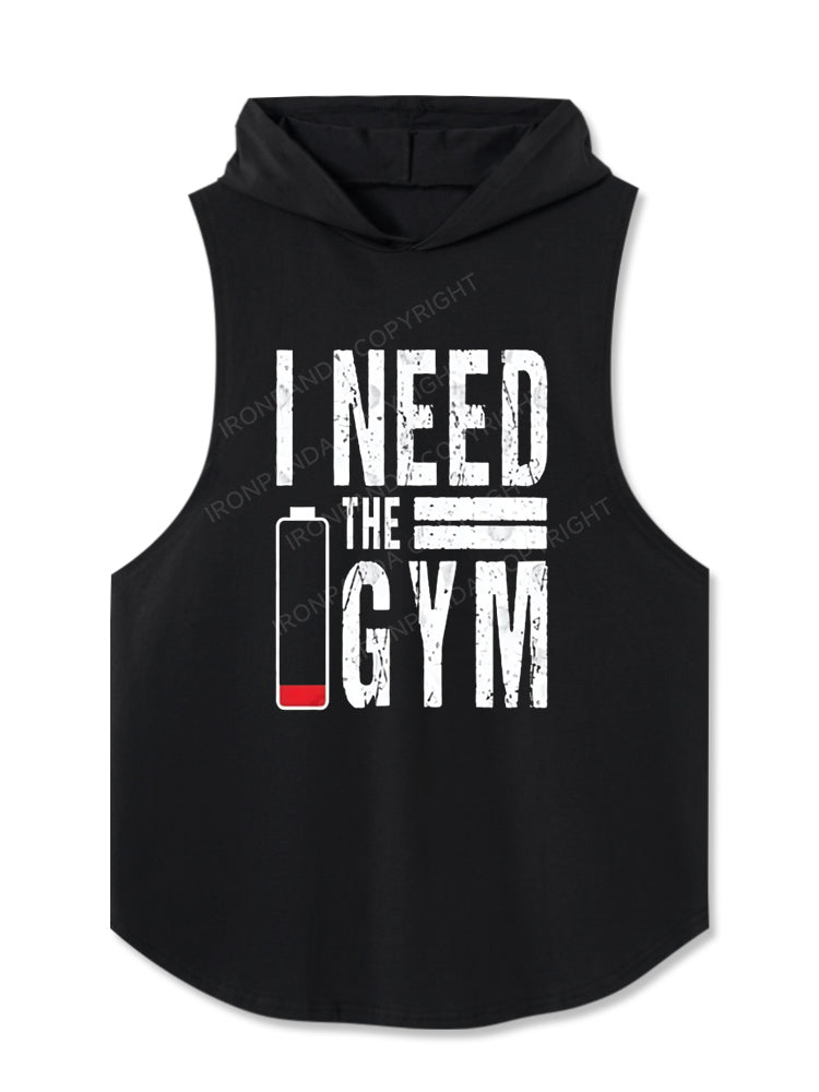 I NEED THE GYM Hooded Tank