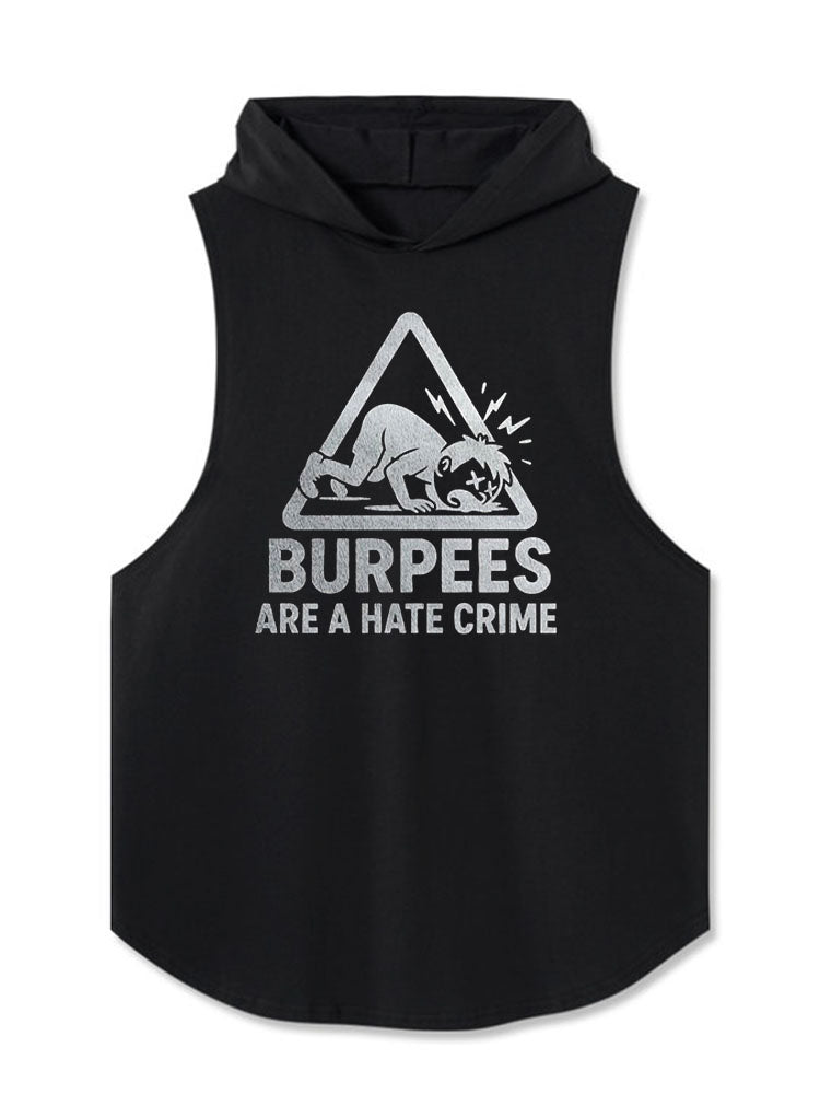 BURPEES ARE A HATE CRIME Hooded Tank