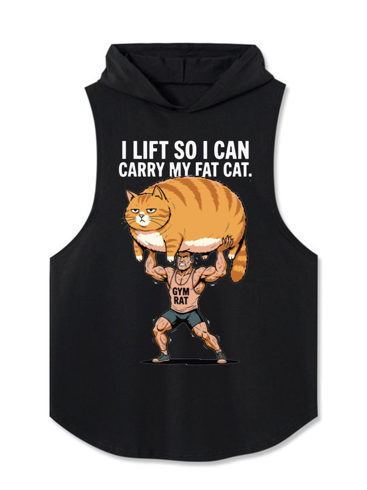 I LIFT SO I CAN CARRY MY FAT CAT Hooded Tank