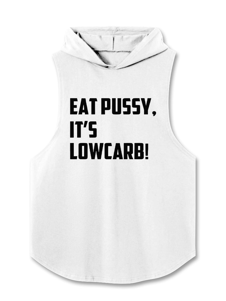 EAT PUSSY, IT'S LOWCARB! Hooded Tank