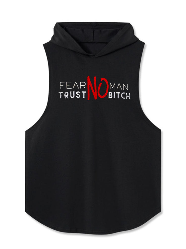 FEAR NO MAN — TRUST NO BITCH Hooded Tank