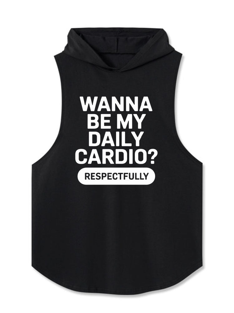 Wanna be my daily cardio? Hooded Tank