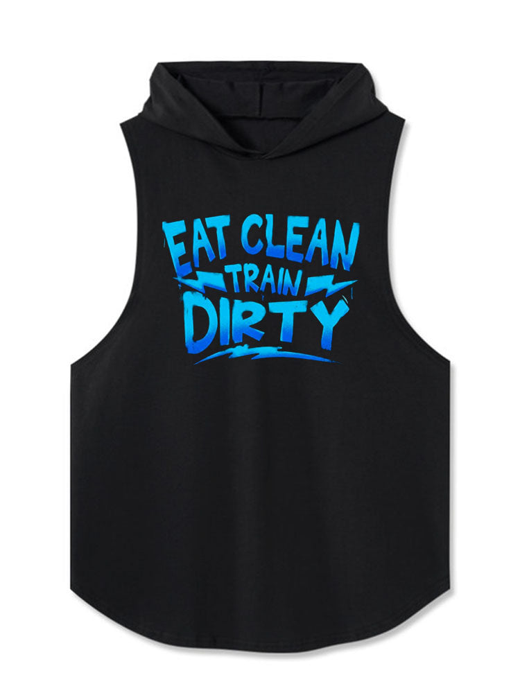 EAT CLEAN TRAIN DIRTY Hooded Tank