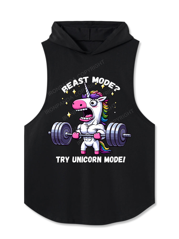 Beast Mode Try Unicorn Mode!  Hooded Tank
