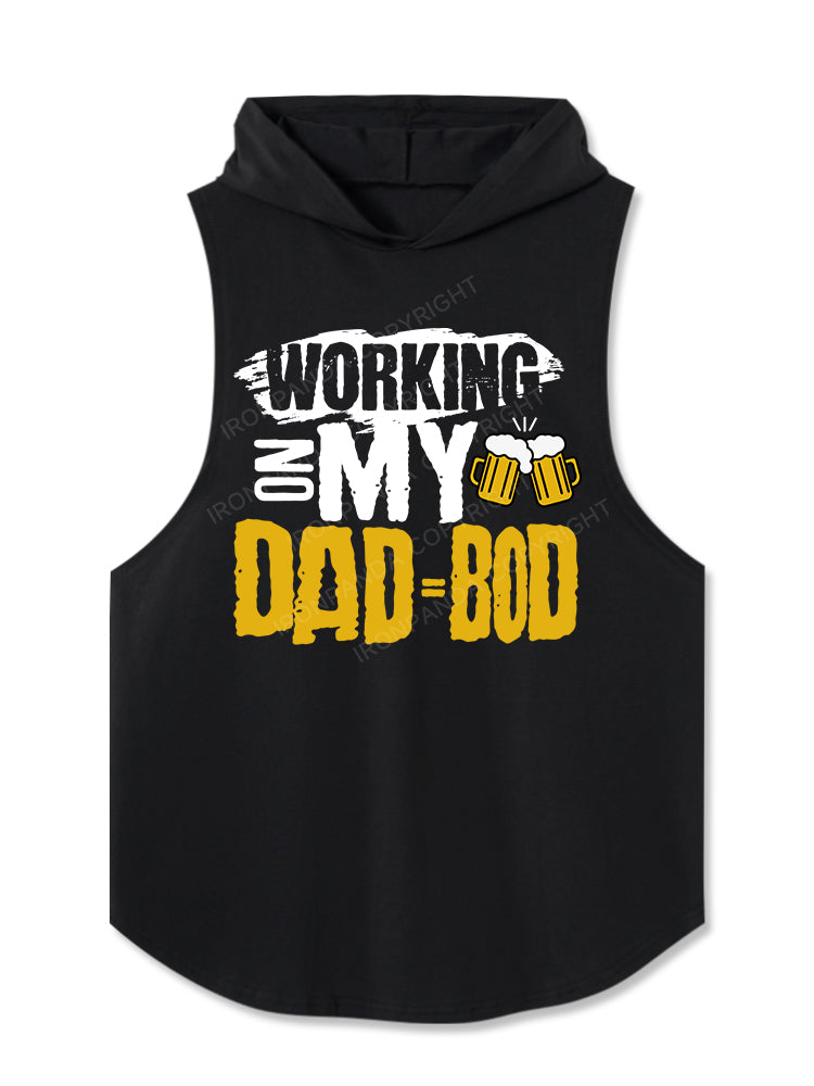 Working on my Dad Bod Hooded Tank