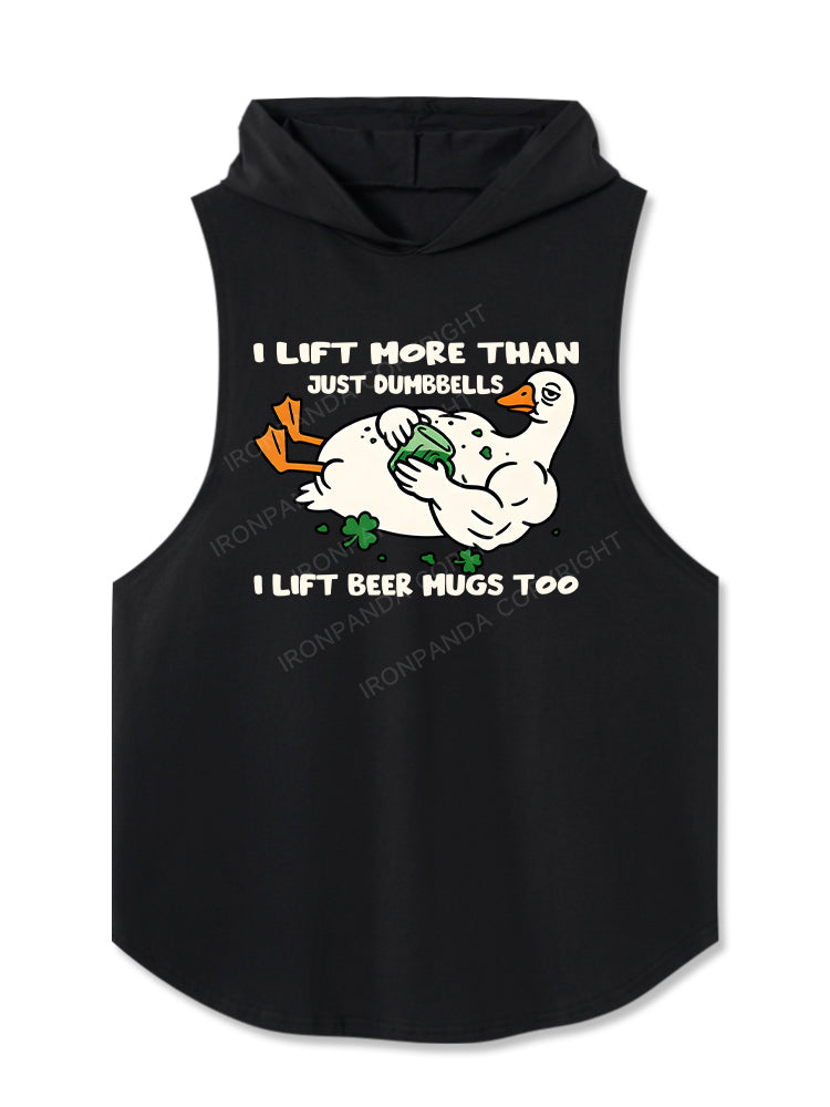 I lift more than just dumbbells I lift beer mugs too Hooded Tank