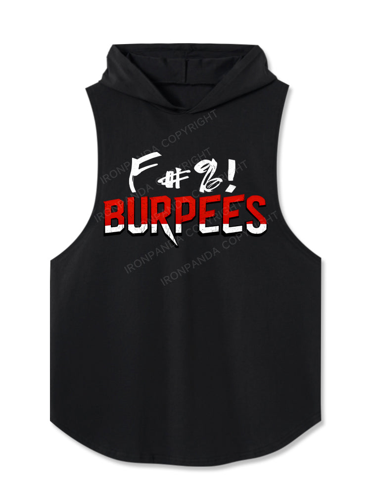 Fuck Burpees Hooded Tank