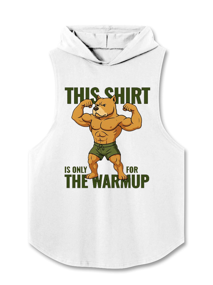 THIS SHIRT IS ONLY FOR THE WARMUP Hooded Tank