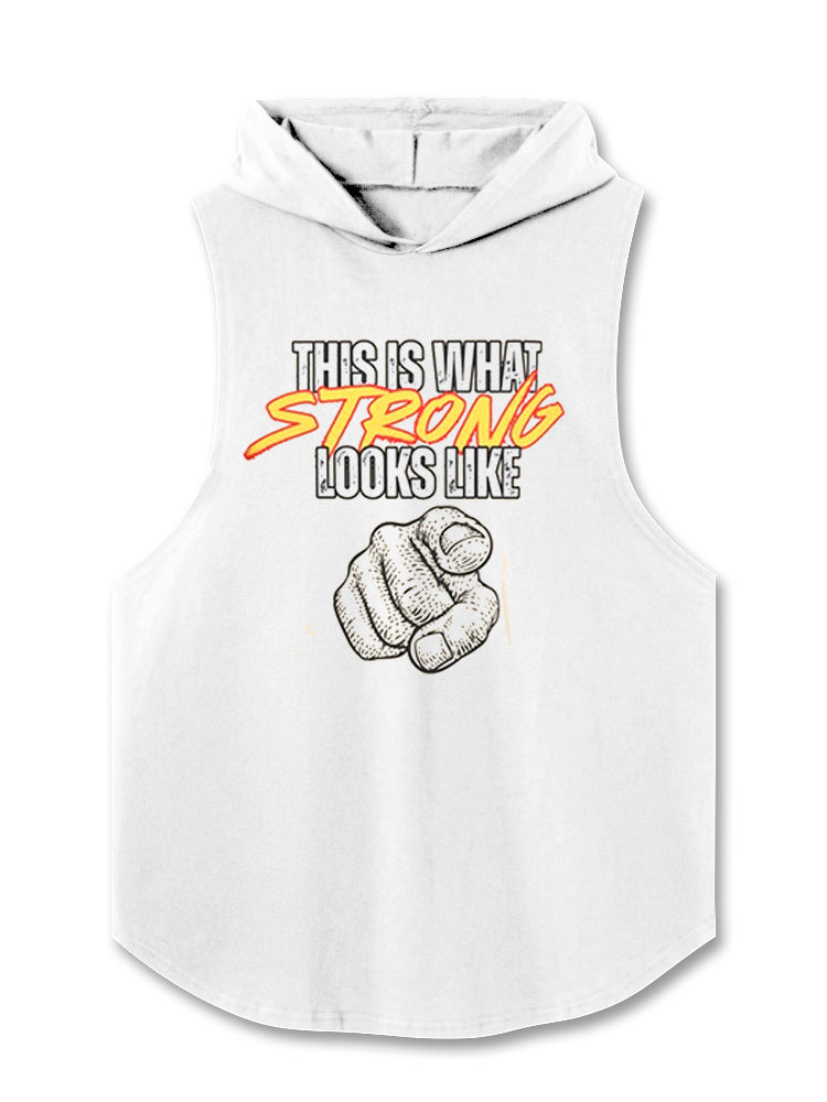 THIS IS WHAT STRONG LOOKS LIKE Hooded Tank