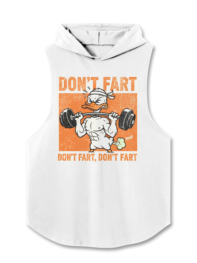 DON'T FART DON'T FART Hooded Tank