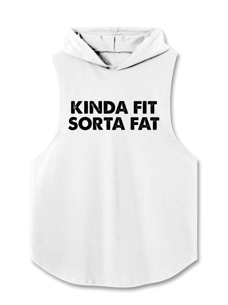 KINDA FIT SORTA FAT Hooded Tank