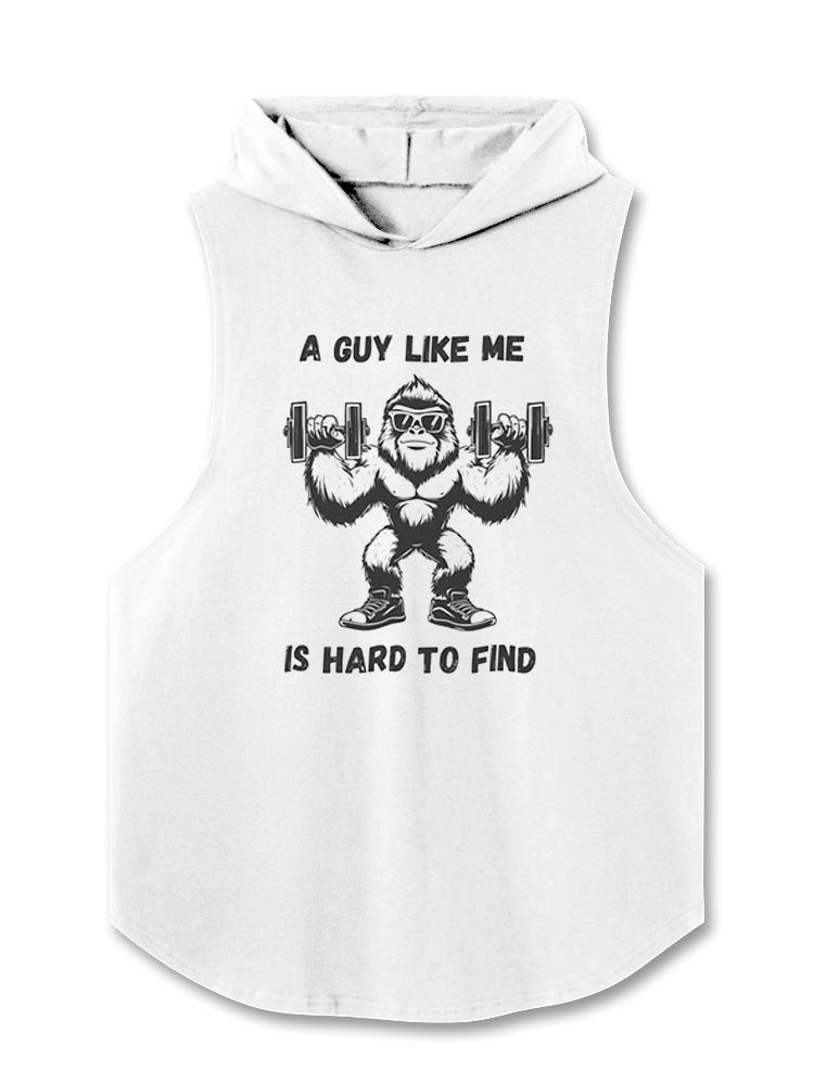 A GUY LIKE ME IS HARD TO FIND Hooded Tank
