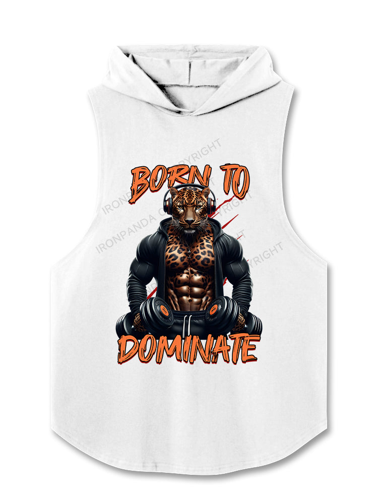 Born to dominate Hooded Tank