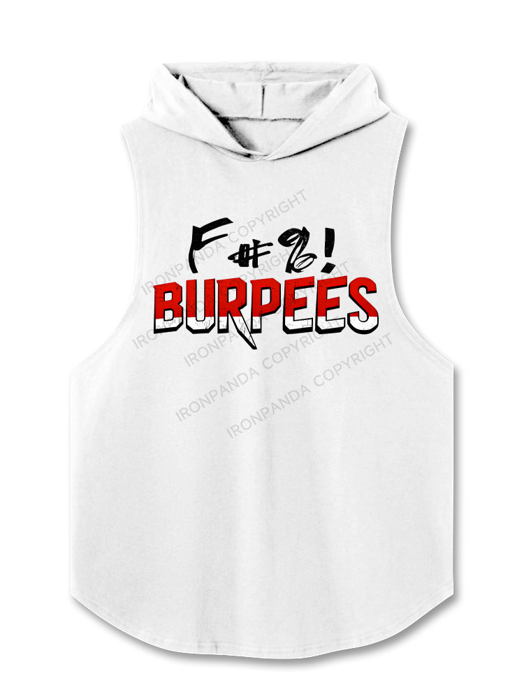 Fuck Burpees Hooded Tank