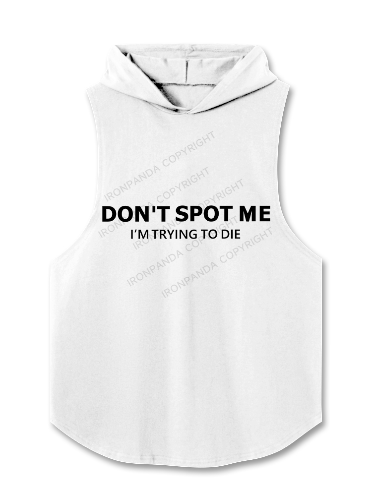 Don't spot me Hooded Tank
