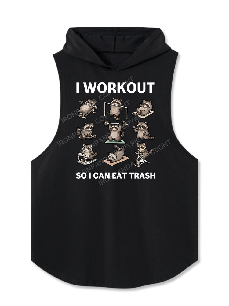 I WORKOUT SO I CAN EAT TRASH Hooded Tank