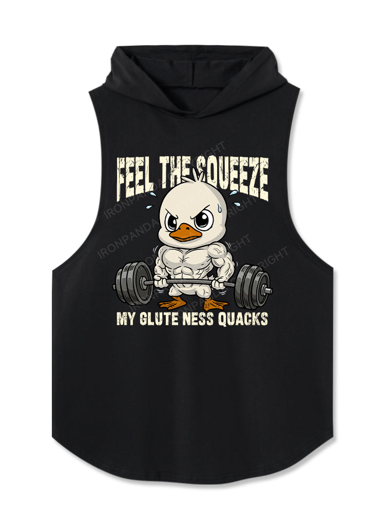 FEEL THE SQUEEZE MY GLUTE‑NESS QUACKS Hooded Tank