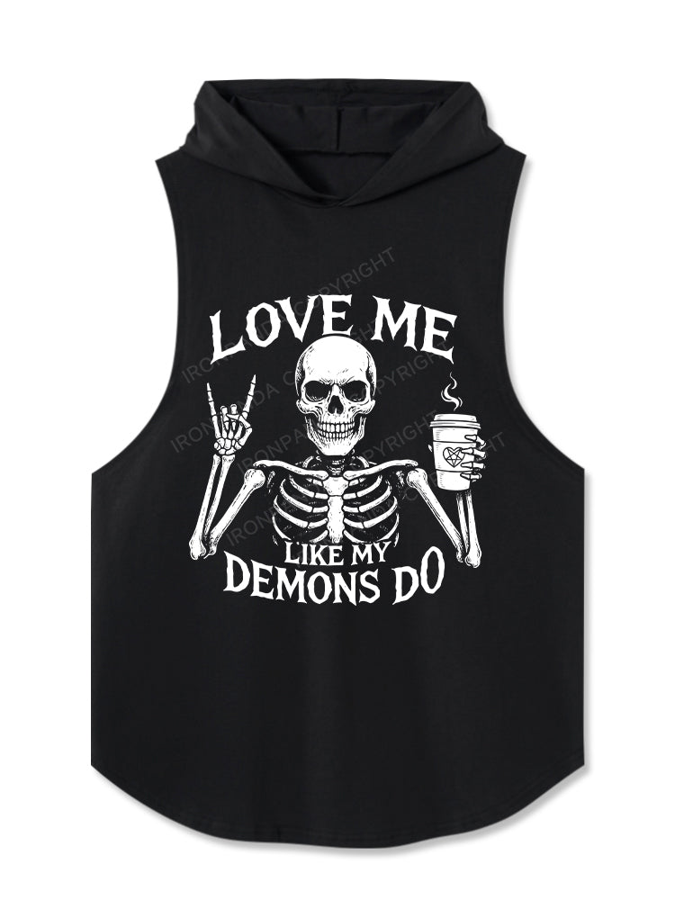 LOVE ME LIKE MY DEMONS DO Hooded Tank