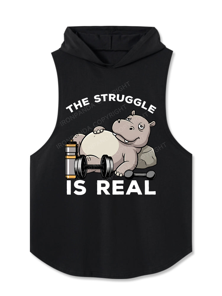 The Struggle Is Real Hooded Tank