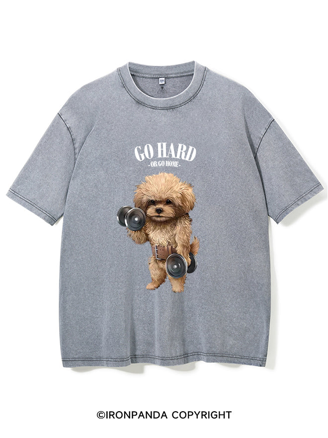 Go hard or go home Washed Gym Shirt