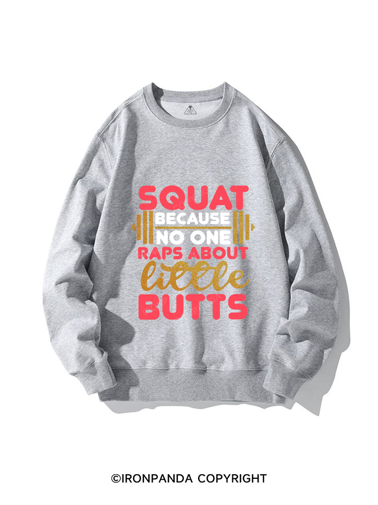 NO ONE RAPS LITTLE BUTTS CREWNECK Sweatshirt
