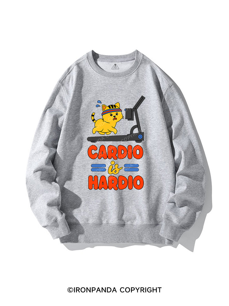 CARDIO IS MY HARDIO CREWNECK Sweatshirt