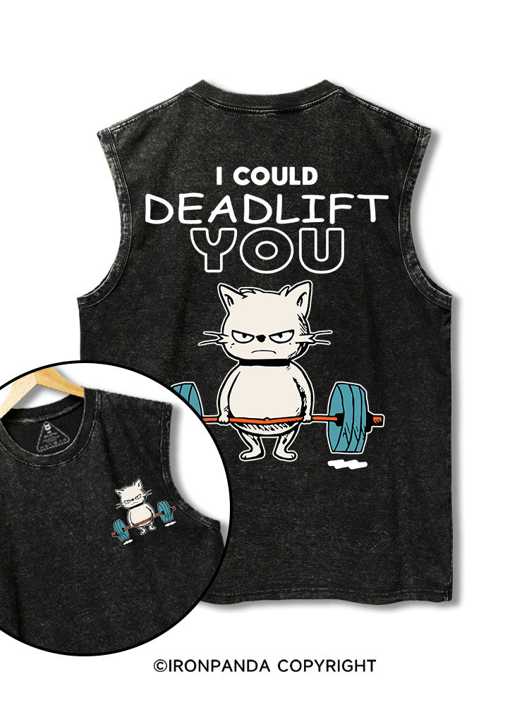 i could deadlift you cat printed Washed Gym tank