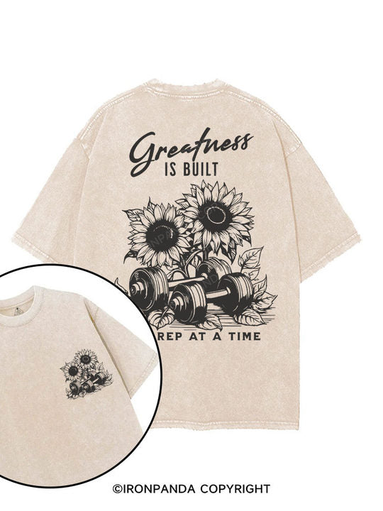 Greatness IS BUILT ONE REP AT A TIME printed Gym Shirt