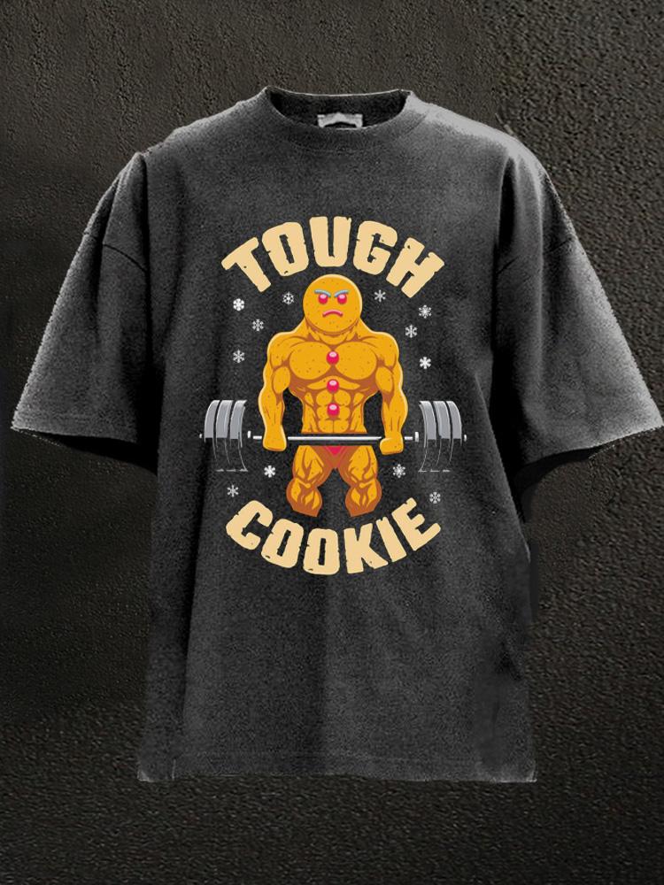 tough cookie Gingerbread Man Washed Gym Shirt