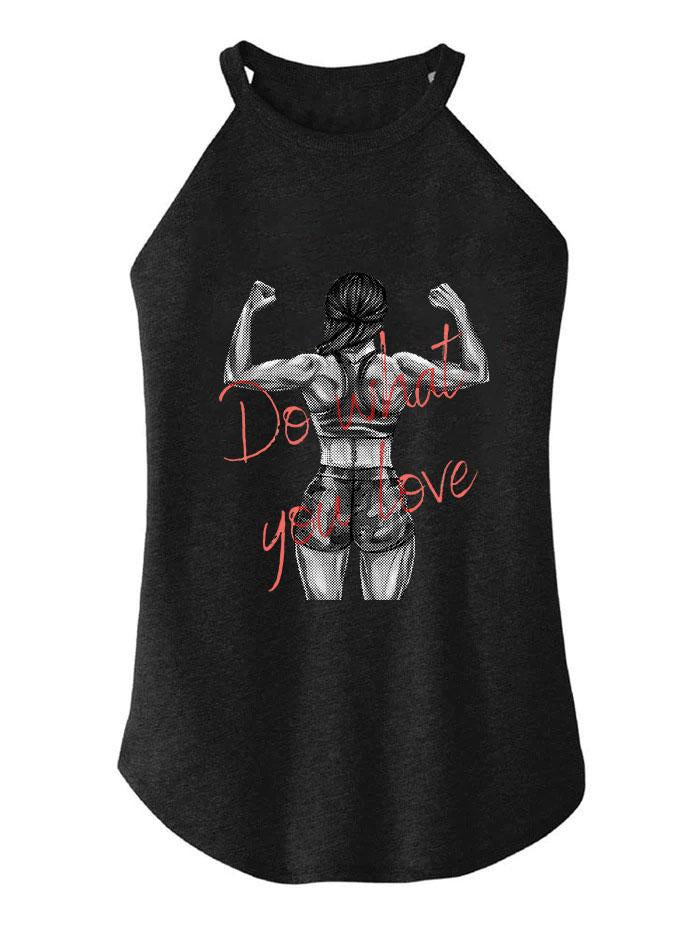 Do what you love TRI ROCKER COTTON TANK