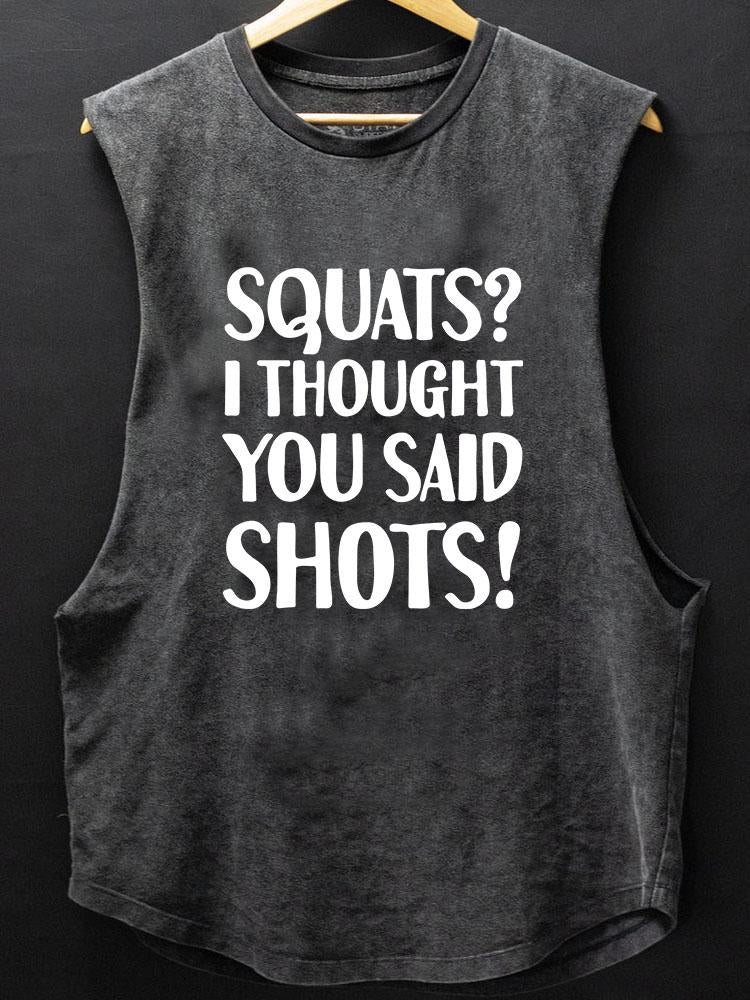 SQUATS? SCOOP BOTTOM COTTON TANK