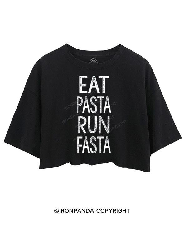 EAT PASTA RUN FASTA CROP TOPS