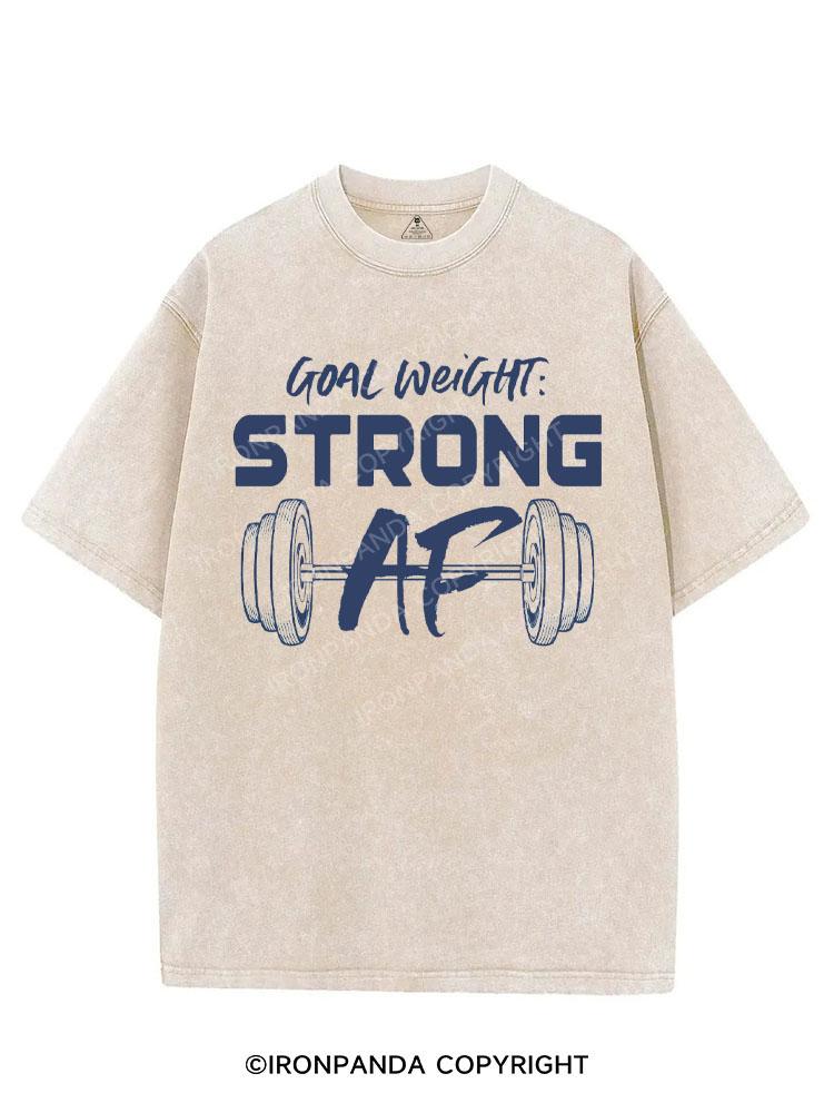 GOAL WEIGHT STRONG AF VINTAGE GYM SHIRT