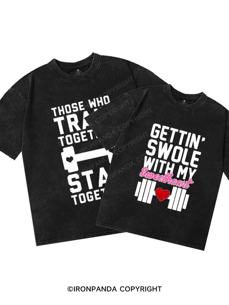 TRAIN TOGETHER STAY TOGETHER Washed Matching Couple Gym Shirt