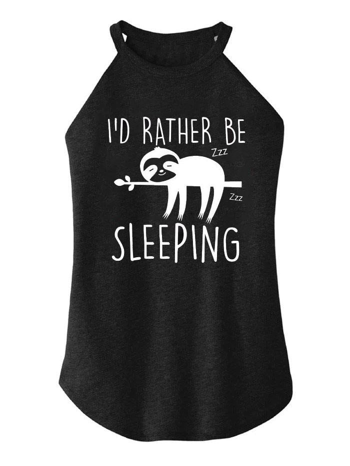 I'd Rather Be Sleeping TRI ROCKER COTTON TANK