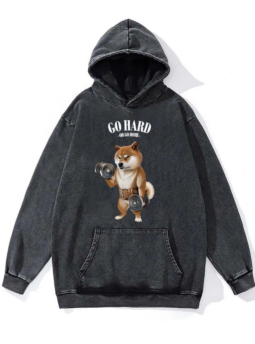 go hard or go home shiba dog Washed Gym Hoodie