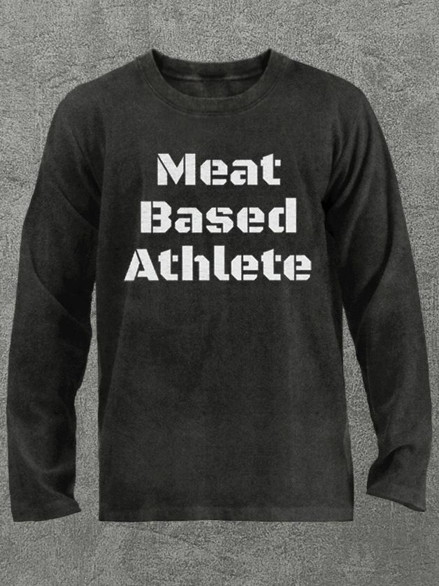 meat based athlete Washed Gym Long Sleeve Shirt