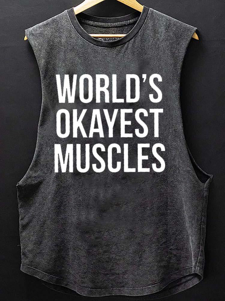 WORLD S OKAYEST MUSCLES Scoop Bottom Cotton Tank