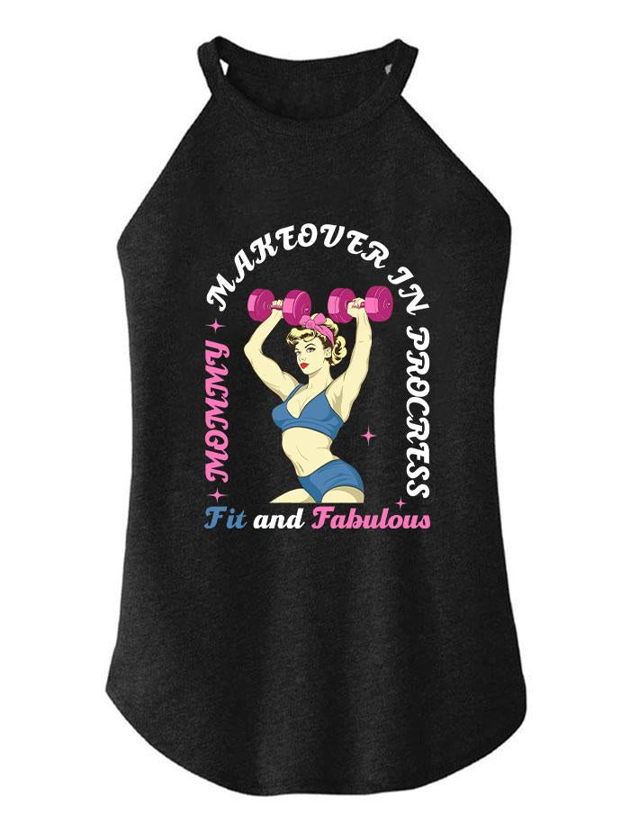 MOMMY MAKEOVER IN PROGRESS FIT AND FABULOUS ROCKER COTTON TANK