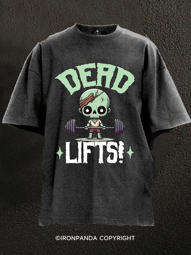 Zombie Dead LIFTS! Washed Gym Shirt