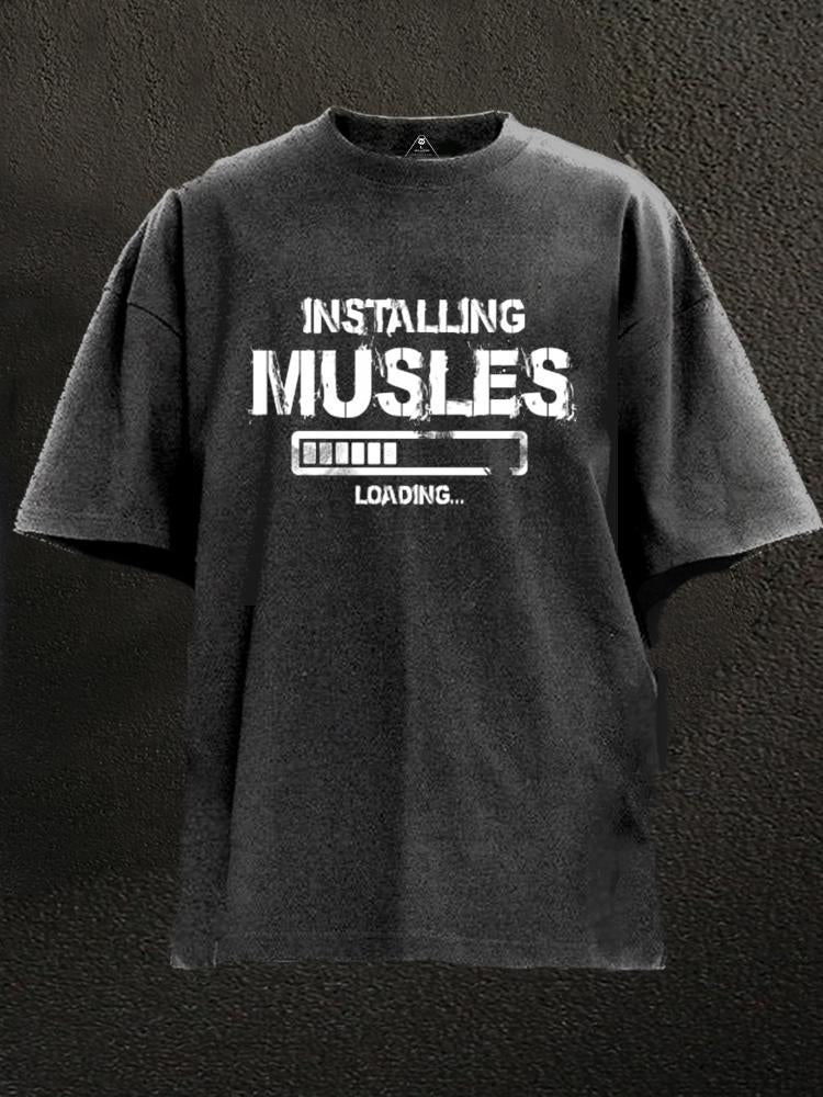 Installing Muscles Washed Gym Shirt