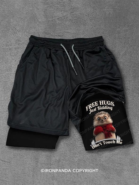 Free Hugs Just Kidding Don't Touch Me Performance Training Shorts