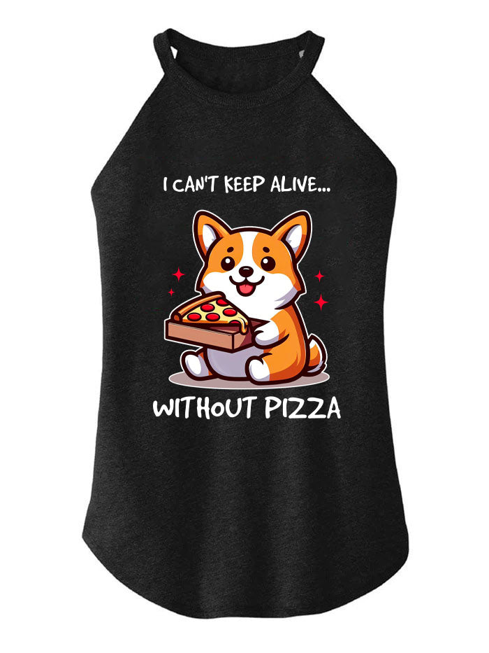 I can't alive without pizza TRI ROCKER COTTON TANK