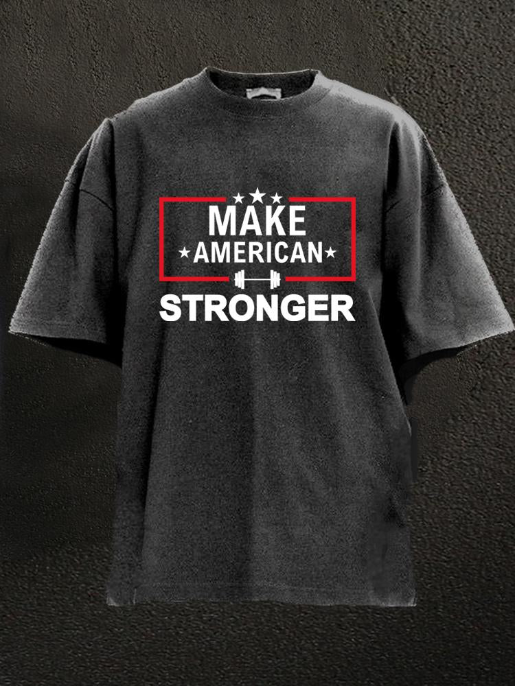 Make American Stronger  Washed Gym Shirt