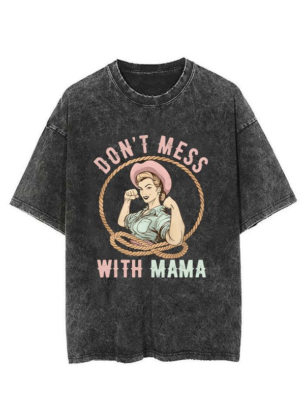 DON'T MESS WITH MAMA VINTAGE GYM SHIRT