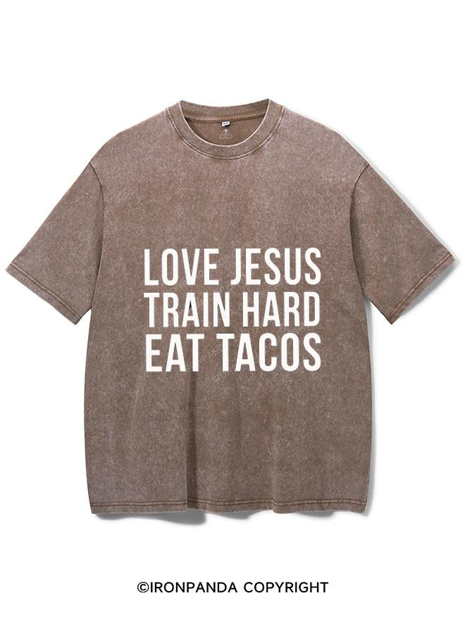 LOVE JESUS TRAIN HARD EAT TACOS VINTAGE GYM SHIRT