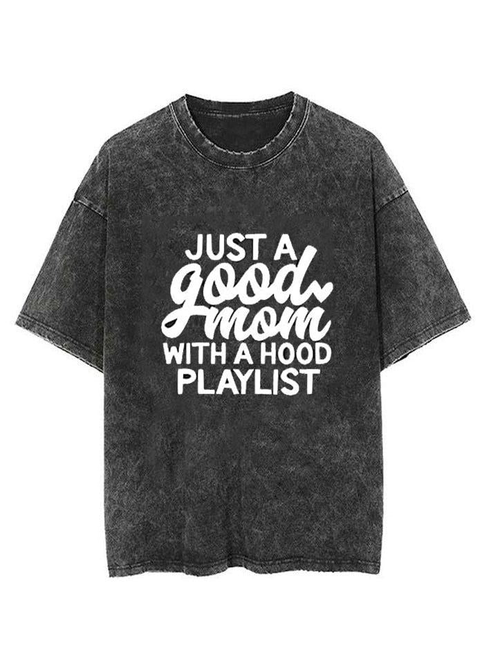 just a good mom with a hood playlist Vintage Gym Shirt
